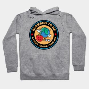 Blessed To Be A First Grade Teacher Hoodie